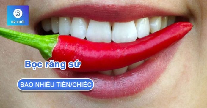 bọc răng sứ bao nhiêu tiền một chiếc